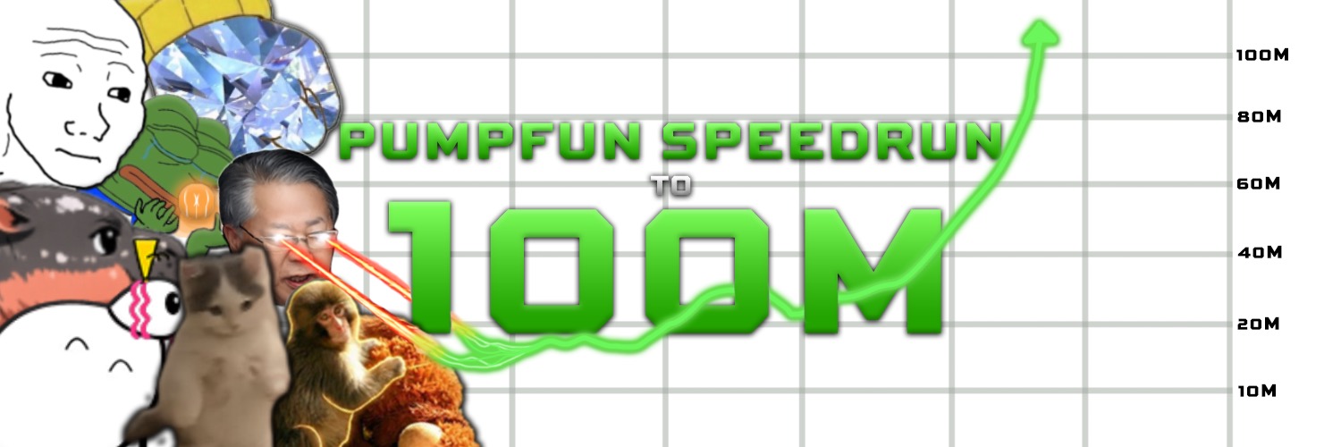 $SPEEDRUN — Pumpfun Speedrun to 100M